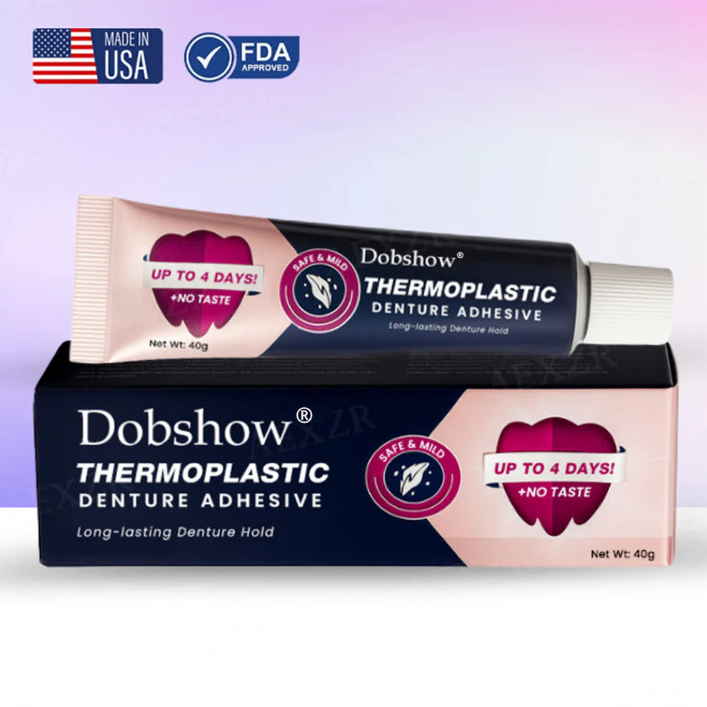 Dobshow® Thermoplastic Denture Adhesive 1 Dobshow® Thermoplastic Denture Adhesive