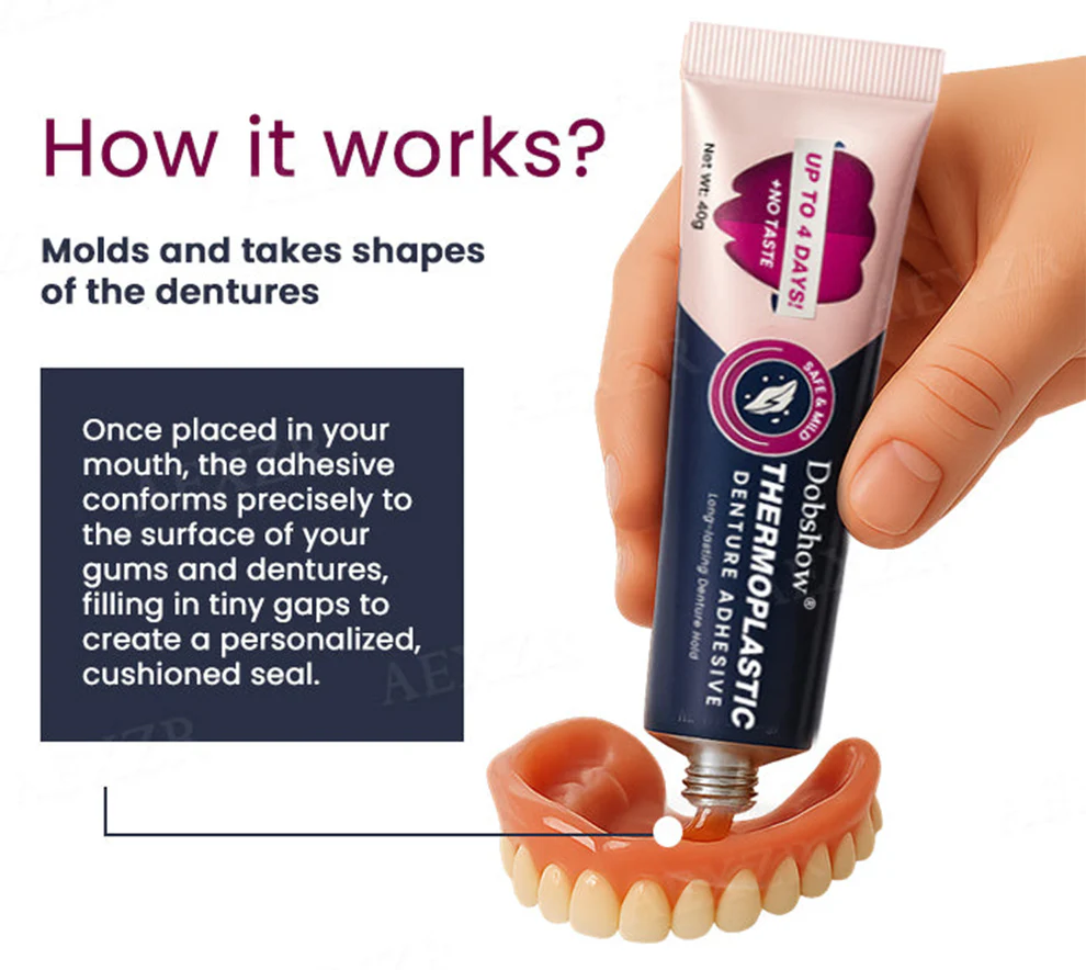 Dobshow® Thermoplastic Denture Adhesive 2 Dobshow® Thermoplastic Denture Adhesive