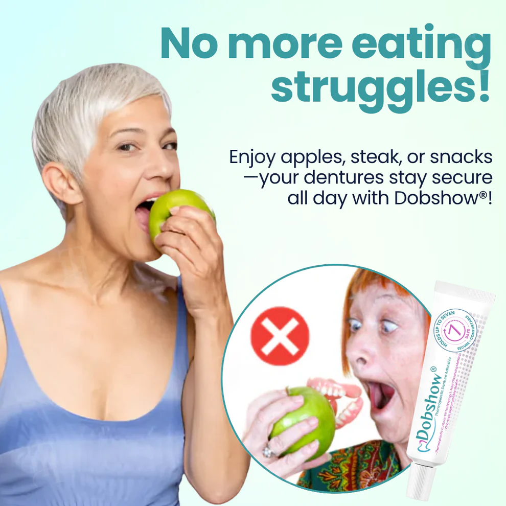 Dobshow® Thermoplastic Denture Adhesive 5 Dobshow® Thermoplastic Denture Adhesive